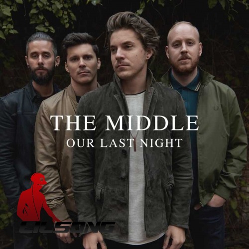 Our Last Night - The Middle